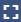 Dashboard expand to fullscreen